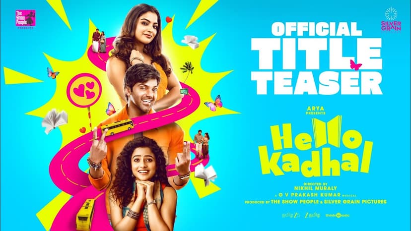 2 ஹீரோயின்களுடன் ரொமான்ஸ் பண்ணும் ஆர்யா… வைரலாகும் Hello Kadhal டீசர்!