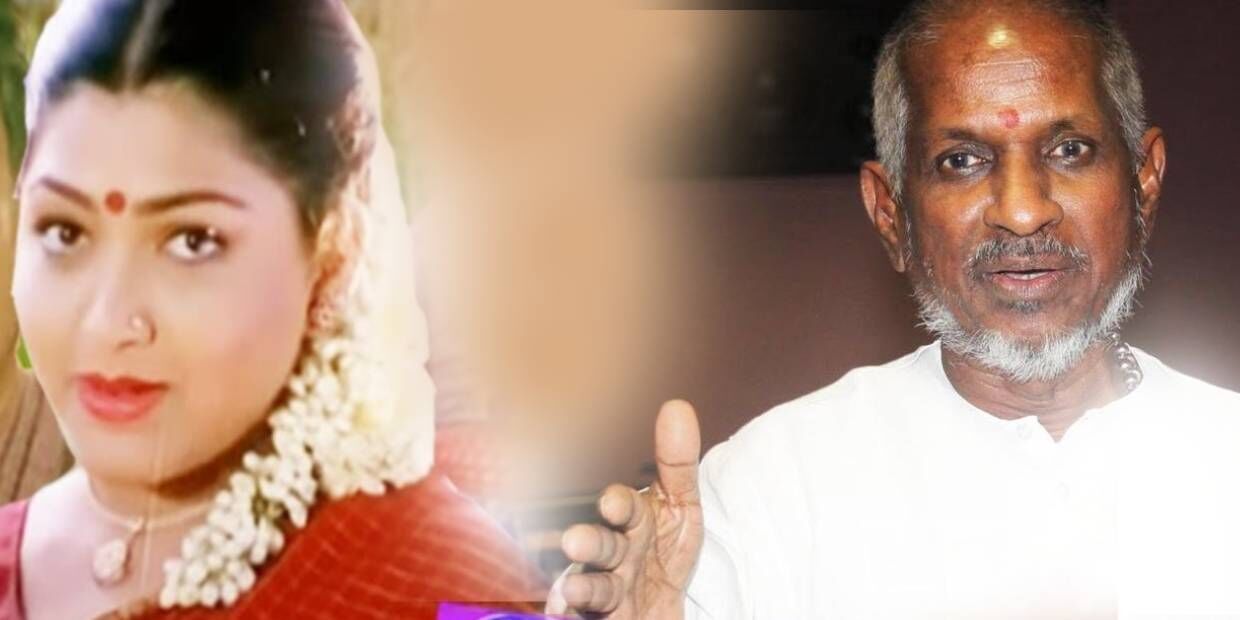kushboo, ilaiyaraja