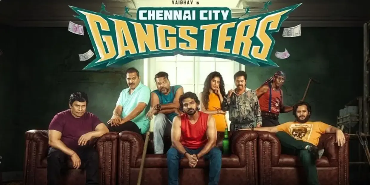 chennai city gangsters chennai city gangsters